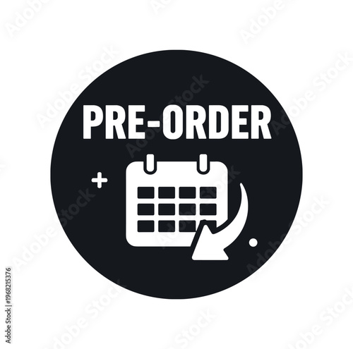 Pre-order badge icon. pre-order, preorder, reservation, calendar, date, schedule, order. flat vector illustration isolated on white background.