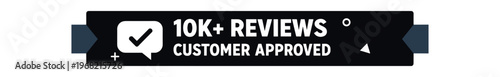 10k+ reviews ribbon badge. customer approved, verified, rating, testimonial, trust seal. flat vector illustration isolated on white background.