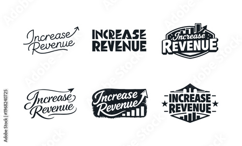 Increase Revenue. Set lettering. harmonious lettering variations of the same emblematic concept, each with different artistic interpretation (Modern minimal