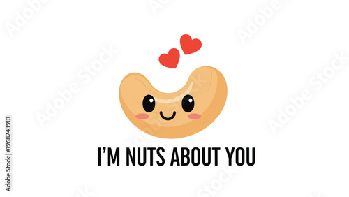 Adorable cartoon cashew nut character with pink cheeks and small hearts with the punny message im nuts about you for a sweet greeting card.