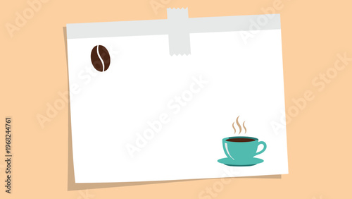 White sticky note paper with a brown coffee bean in the corner and a teal cup of hot steaming coffee placed on a warm orange background layout.