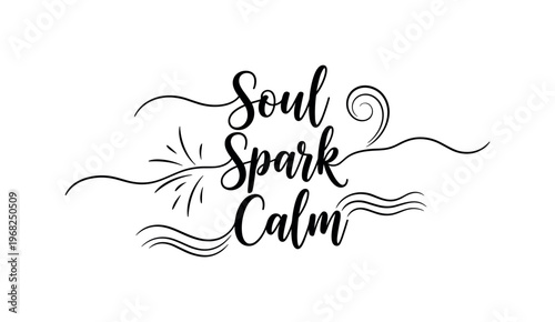 Soul Spark Calm. lettering and all elements in black. Vector style. AWhite background. Pure white background. Perfect isolation and visual consistency. Elegant
