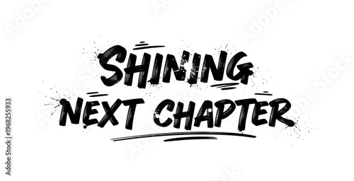 Shining Next Chapter. lettering and all elements in black. Vector style. AWhite background. Pure white background. Perfect isolation and visual consistency.