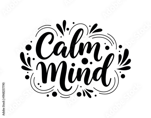 Calm Mind. lettering and all elements in black. Vector style. AWhite background. Pure white background. Perfect isolation and visual consistency.
