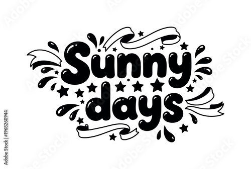 Sunny Days. lettering and all elements in black. Vector style. AWhite background. Pure white background. Perfect isolation and visual consistency. Funky