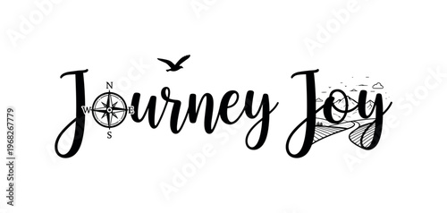 Journey Joy. lettering and all elements in black. Vector style. AWhite background. Pure white background. Perfect isolation and visual consistency. Elegant