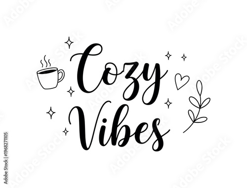 Cozy Vibes. lettering and all elements in black. Vector style. AWhite background. Pure white background. Perfect isolation and visual consistency. Elegant