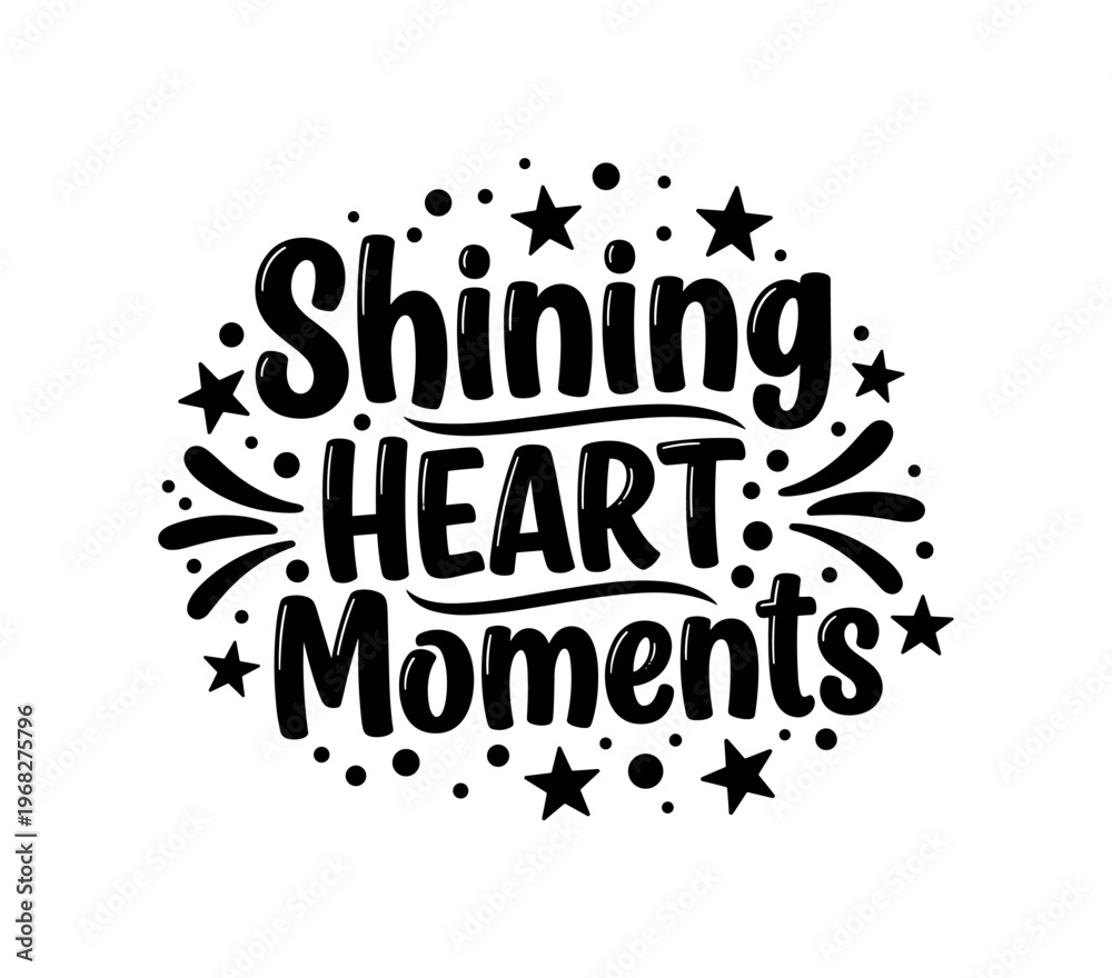 Fototapeta premium Shining Heart Moments. lettering and all elements in black. Vector style. AWhite background. Pure white background. Perfect isolation and visual consistency.