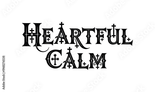 Heartful Calm. lettering and all elements in black. Vector style. AWhite background. Pure white background. Perfect isolation and visual consistency.