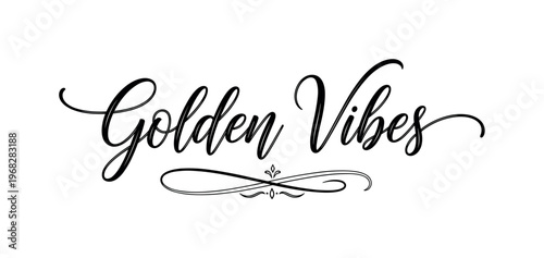 Golden Vibes. lettering and all elements in black. Vector style. AWhite background. Pure white background. Perfect isolation and visual consistency. Elegant