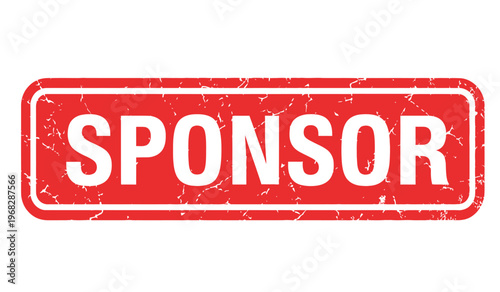 Bold red rectangular 'sponsor' sign with white text and distressed texture for branding