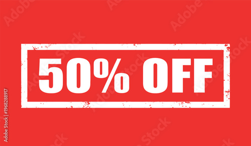 Bold red and white rectangular stamp announcing a significant fifty percent discount offer