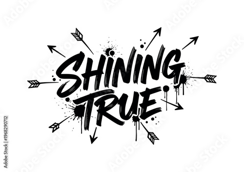 Shining True. lettering and all elements in black. Vector style. AWhite background. Pure white background. Perfect isolation and visual consistency. Dynamic