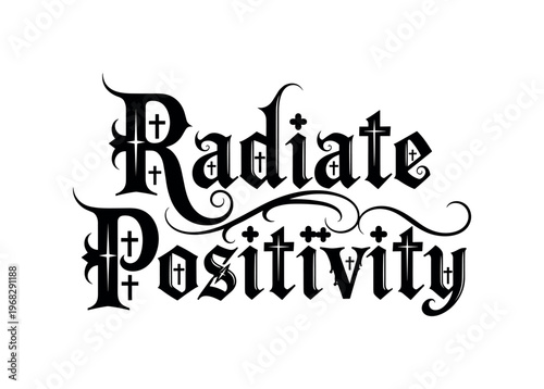 Radiate Positivity. lettering and all elements in black. Vector style. AWhite background. Pure white background. Perfect isolation and visual consistency.