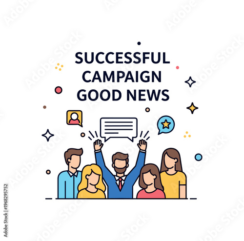 Successful campaign celebratory announcement concept where a team shares good news while tiny sparkle and star icons highlight victory, engagement, and