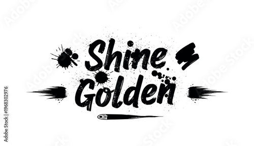 Shine Golden. lettering and all elements in black. Vector style. AWhite background. Pure white background. Perfect isolation and visual consistency. Grunge
