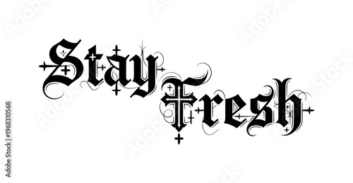 Stay Fresh. lettering and all elements in black. Vector style. AWhite background. Pure white background. Perfect isolation and visual consistency.