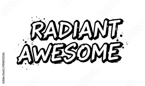 Radiant Awesome. lettering and all elements in black. Vector style. AWhite background. Pure white background. Perfect isolation and visual consistency. Grunge