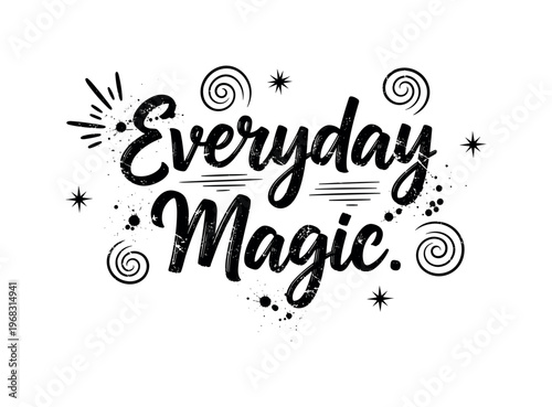 Everyday Magic. lettering and all elements in black. Vector style. AWhite background. Pure white background. Perfect isolation and visual