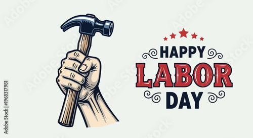 Happy Labor Day Illustration – Worker Hand with Hammer Industrial Celebration Design