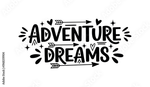 Adventure Dreams. lettering and all elements in black. Vector style. AWhite background. Pure white background. Perfect isolation and visual consistency. Bold