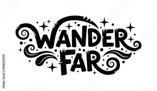 Wander Far. lettering and all elements in black. Vector style. AWhite background. Pure white background. Perfect isolation and visual consistency. Funky