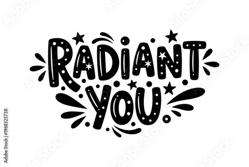 Radiant You. lettering and all elements in black. Vector style. AWhite background. Pure white background. Perfect isolation and visual consistency. Funky