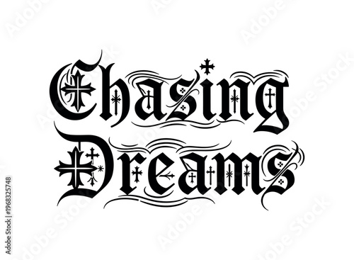Chasing Dreams. lettering and all elements in black. Vector style. AWhite background. Pure white background. Perfect isolation and visual