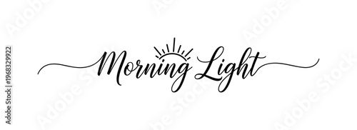 Morning Light. lettering and all elements in black. Vector style. AWhite background. Pure white background. Perfect isolation and visual consistency. Elegant