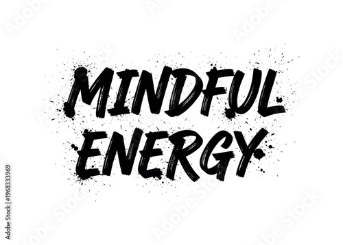Mindful Energy. lettering and all elements in black. Vector style. AWhite background. Pure white background. Perfect isolation and visual consistency. Elegant