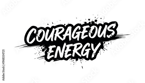 Courageous Energy. lettering and all elements in black. Vector style. AWhite background. Pure white background. Perfect isolation and visual consistency.