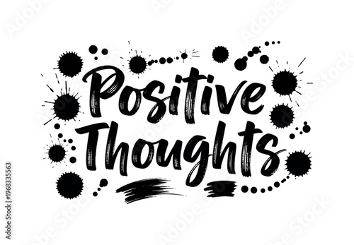 Positive Thoughts. lettering and all elements in black. Vector style. AWhite background. Pure white background. Perfect isolation and visual consistency.