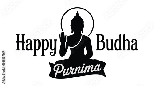 Happy buddha purnima silhouette illustration with meditating buddha and halo symbolizing peace spirituality mindfulness and enlightenment festival design