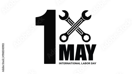 First may international labor day design with number one and crossed wrench tools symbolizing industrial workforce strength unity and workers holiday