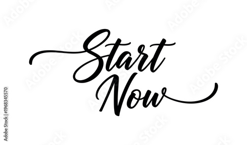 Start Now. lettering and all elements in black. Vector style. AWhite background. Pure white background. Perfect isolation and visual consistency. Elegant