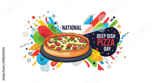 Vector illustration of a cheesy deep dish pizza on National Deep Dish Pizza Day with colorful design elements and text.