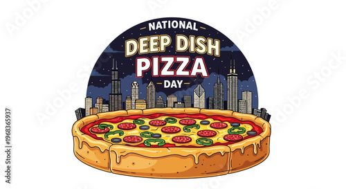 Illustration of a cheesy deep dish pizza on National Deep Dish Pizza Day with a city skyline background, celebrating Chicago-style thick crust pizza.