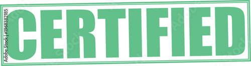 Green certified stamp badge with bold capital letters isolated on transparent background for eco friendly approval