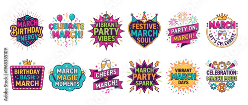 Set of colorful March birthday party stickers with festive typography and vibrant cartoon icons like balloons, confetti, and fireworks for a joyful celebration greeting