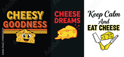 Cheese themed designs with funny cartoon cheese characters and phrases tshirt design