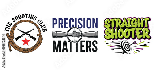 Shooting club logos with precision and straight shooter themes tshirt design