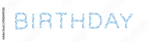 輪つなぎのBIRTHDAY（水色）ペーパーチェーン風文字 ベクター ベビー・誕生日・記念日装飾に / Paper chain BIRTHDAY blue vector baby birthday decoration