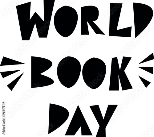 World Book Day vector lettering art. Handwritten quote concept design. Short phrase graphic print. Education and reading hobby sticker. Typography hand drawn