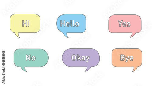 Conversation Bubbles: A vibrant collection of colorful conversation bubbles, each conveying a simple message of Hi, Hello, Yes, No, Okay, and Bye.