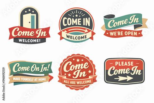 Collection of vintage come in and welcome signs and labels, inviting customers to enter and feel at home