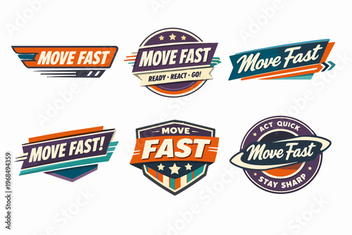 Move fast badges collection representing speed, action, motivation, and quick business concepts in vintage retro style