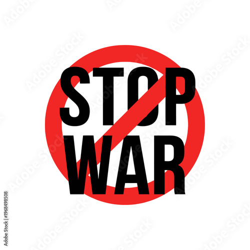 Stop War Sign - Red Prohibition Circle with Text