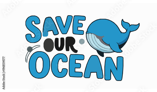 Playful save our ocean typography with jumping cute whale cartoon vector illustration isolated on white background