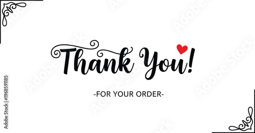 Thank You for Your Order Typography Design with Decorative Corners and Heart Icon for Packaging, Customer Appreciation Cards, and E-commerce Branding
