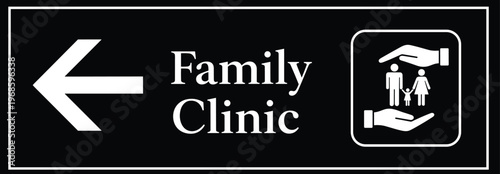 Family Clinic Directional Sign with Left Arrow and Care Icon for Healthcare Wayfinding, Medical Facility Navigation, and Patient Service Guidance Design